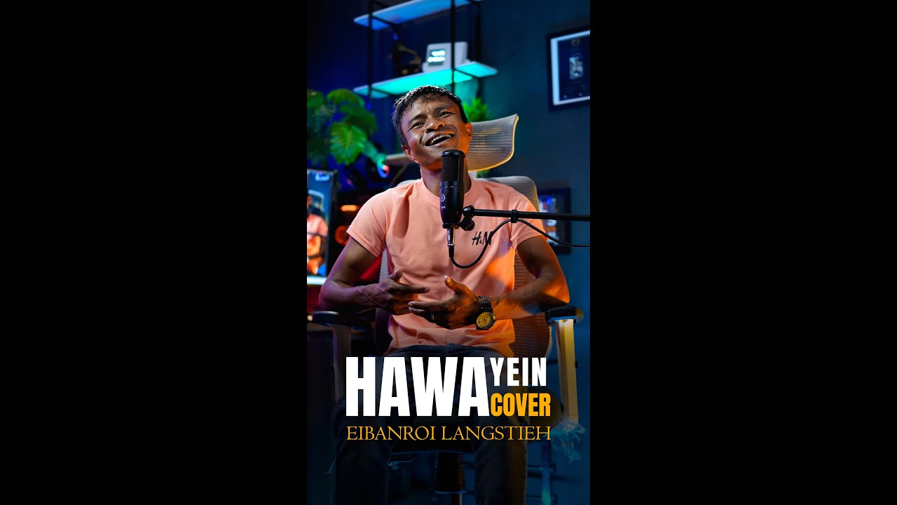 HAWAYEIN (cover): EIBANROI LANGSTIEH | From Jab Harry Met Sejal | Arjit Singh.