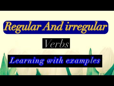 Regular And irregular verbs