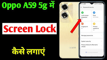 oppo a59 5g me screen lock kaise lagaye | how to set screen lock oppo a59 5g