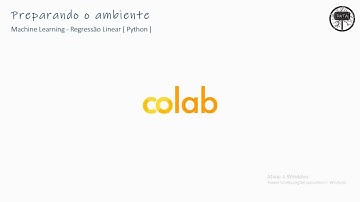 Curso Machine Learning - Regressão Linear - Python [ #04 Preparando o Ambiente ]