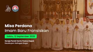 Inaugural Mass of New Franciscan Priests | Saturday, September 12, 2026 Inaugural Mass of New Franciscan Priests | Saturday, September 12, 2026