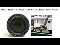What I Think of the Nikon 24-200 Z Mount Zoom After 14 Months