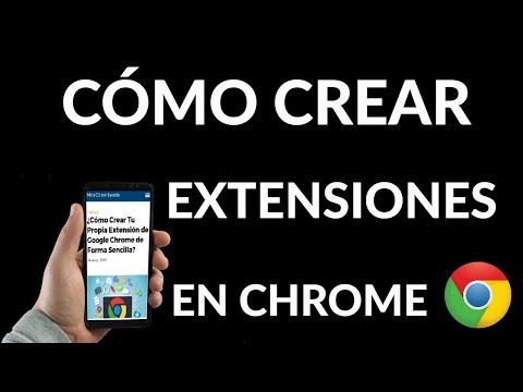 ¿Cómo Crear Tu Propia Extensión de Google Chrome de Forma Sencilla?