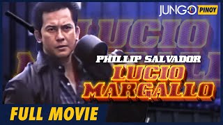 Lucio Margallo | Philip Salvador | Full Tagalog Action Movie 