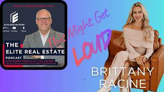 Brittany Racine Comeback Queen TV Host Podcast Host Why She Chose to Get Loud in Real Estate