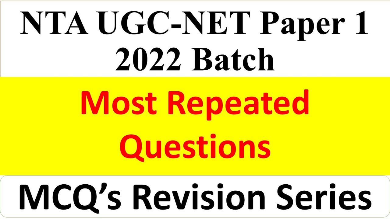 Quick Revision MCQ's Series R-Most Repeated Questions  -  Paper12022 NTA UGC NET Dr Triptii