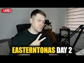 EASTERNTONAS 1€ = 1MIN | DAY 2 !easterntonas