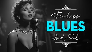 Blues & Soul Love Songs | Etta James Style Classics for Timeless Memories