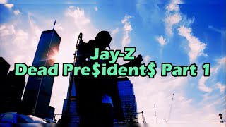 Jay-Z - Dead Presidents (Part 1) Lyrics Video #jayz  #deadpresidents