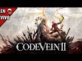 PRIMERAS HORAS DE CODE VEIN 2 | iLion #creadorbandai