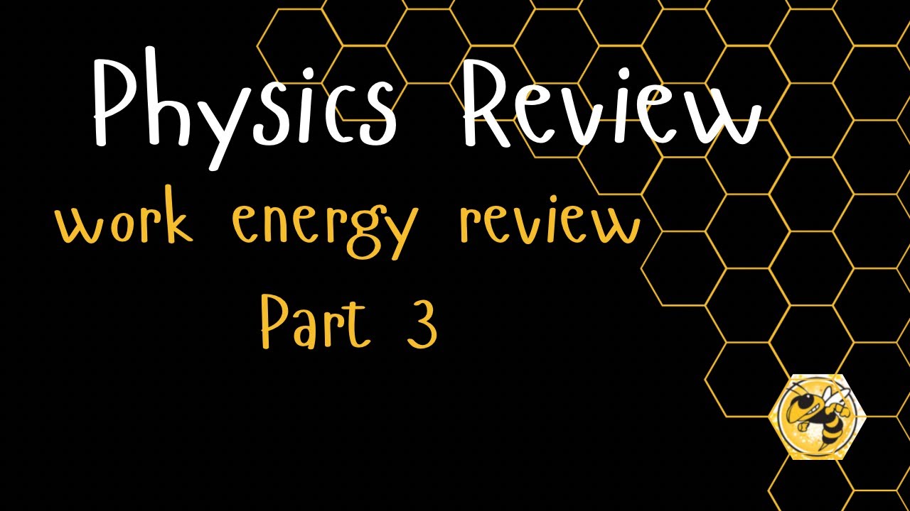 Work and energy review part 3 - YouTube