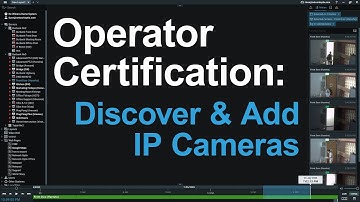 12 - Discover Add IP Cameras - Nx Operator Certification
