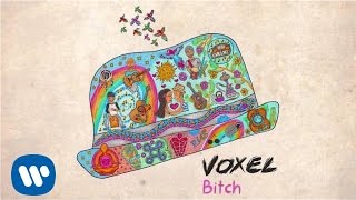 Voxel - Bitch [official audio] chords