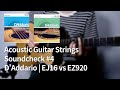 Daddario ej16 vs ez920  acoustic guitar strings soundcheck 4