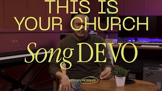 This Is Your Church Song Devo | Week 6