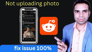 not uploading photos on reddit app | fix this problem screenshot 2
