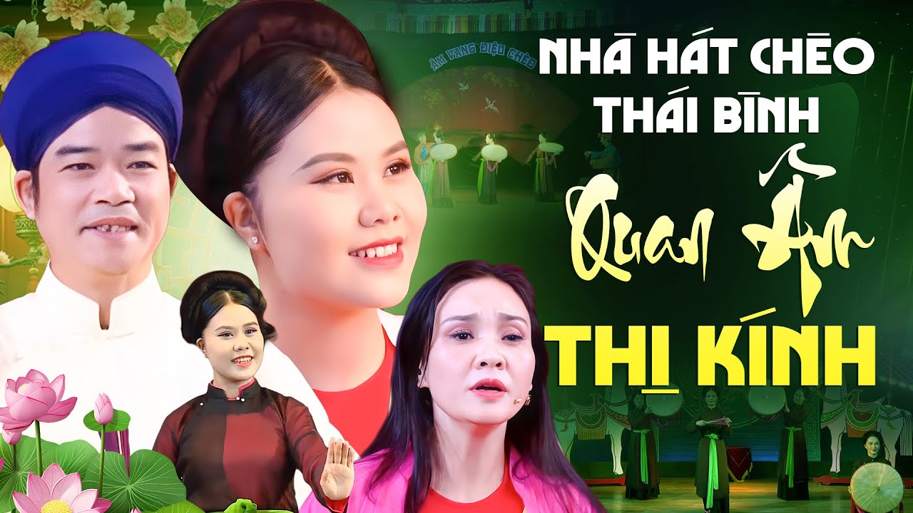 Vở Chèo: Quan Âm Thị Kính - Nhà hát Chèo Thái Bình