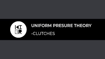 Uniform pressure theory in clutches - Explained