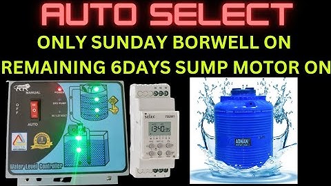 day and motor selection waterlevel controller