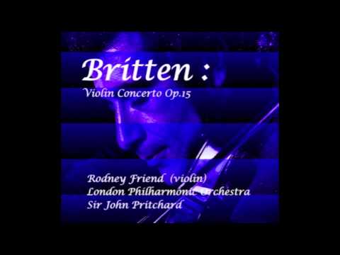 Britten Violin Concerto 2nd Mvt Vivace, Cadenza - Rodney Friend (Violin)