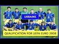 Ukraine Qualification For UEFA EURO 2008 
