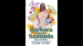 Thanksgiving service for the late Barbara Samuels “Slowly
