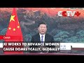 Xi Works to Advance Women Cause Domestically, Globally