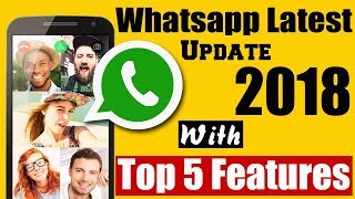 Whatsapp Latest Update 2018 | Top 5 WhatsApp Features in 2018 | Whatsapp Group Video Calling screenshot 2