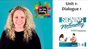 Signing Naturally Plus! Unit 1: Dialogue 1