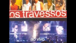 Video thumbnail of "Os Travessos - Tô Com Saudades (Ao Vivo)"