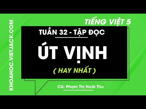 Video Tập đọc Út Vịnh - Tuần 32 - Tiếng Việt lớp 5 - Cô Phạm... - youtube
