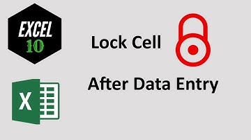 How To Lock Or Protect Cells After Data Entry Or Input In Excel