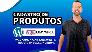 Cadastro de Produtos Simples No Woocommerce/Wordpress