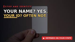 Do I Have to Show Police My ID