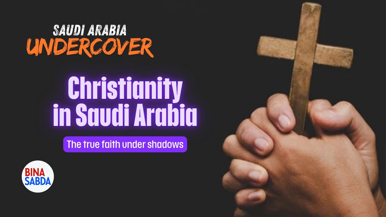 Saudi Arabia Undercover: Christianity in Saudi Arabia #saudiarabia # ...