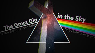The Great Gig In The Sky | The Dark Side of the Moon Project