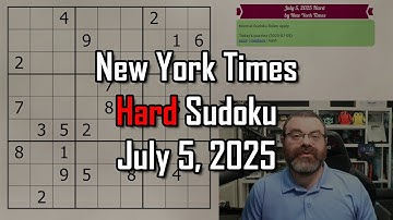 NYT Hard Sudoku Walkthrough | July 5, 2025