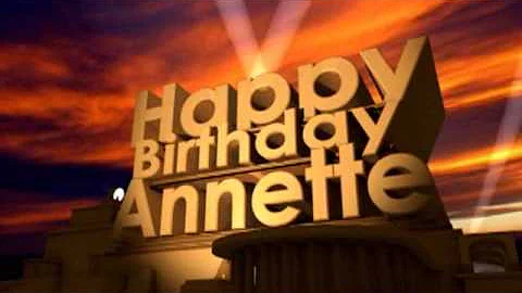 Happy Birthday Annette