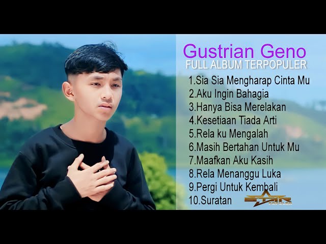 Full Album Lagu Terbaru - Gustrian Geno Sia Sia Mengharap cinta mu class=