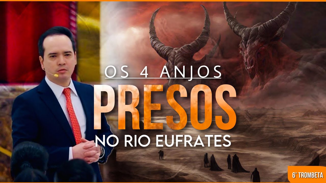 6º Trombeta | 4 Anjos no Rio Eufrates | Pastor Menezes Bessa.