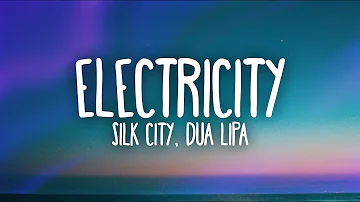 Silk City, Dua Lipa - Electricity (Lyrics) ft. Diplo, Mark Ronson