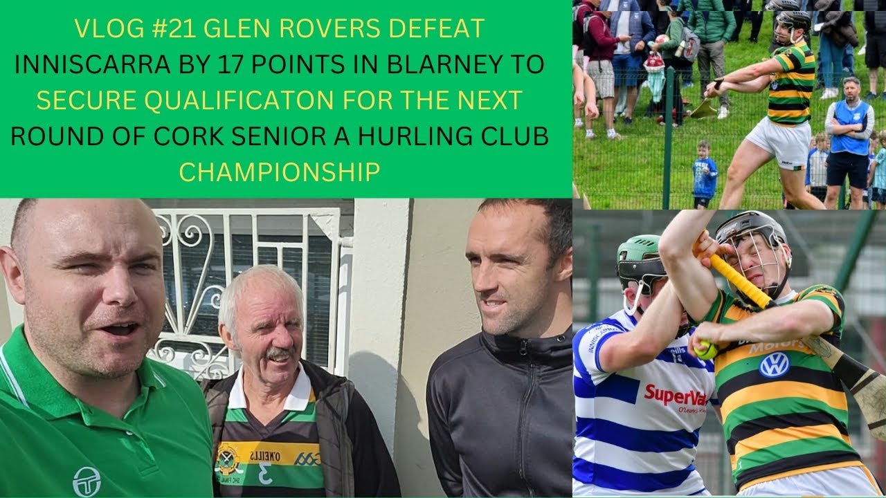 VLOG#21 Glen Rovers beat Inniscarra to qualify for next round feat reaction from Stephen McDonnell