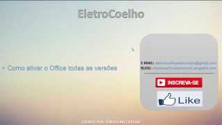 OFFICE 2010/2013/2016 - 'ATIVANDO OFFICE TODAS AS VERSÕES'