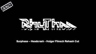 Surphase - Headcrash - Holger Flinsch Rehash Cut
