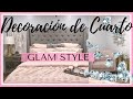 DECORANDO CUARTO EN 1 DIA | ESTILO GLAMUROSO (LUJOSO)