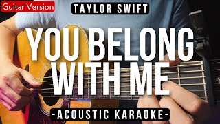 You Belong With Me [Karaoke Acoustic] - Taylor Swift [Slow Version | HQ Audio]