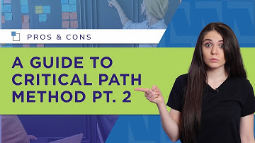 A Guide To Critical Path Method: Know the Pros and Cons - Part 2