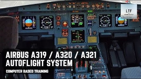 A320 - Autoflight System (System Description) PART 1