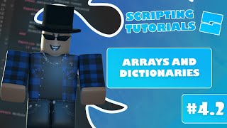 How to Script on Roblox | Part 4.2 | Arrays and Dictionaries