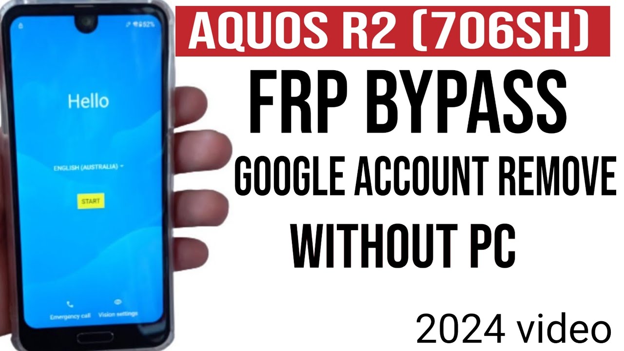 Aquos R2 706SH FRP Bypass Without PC| Aquos 706sh frp bypass